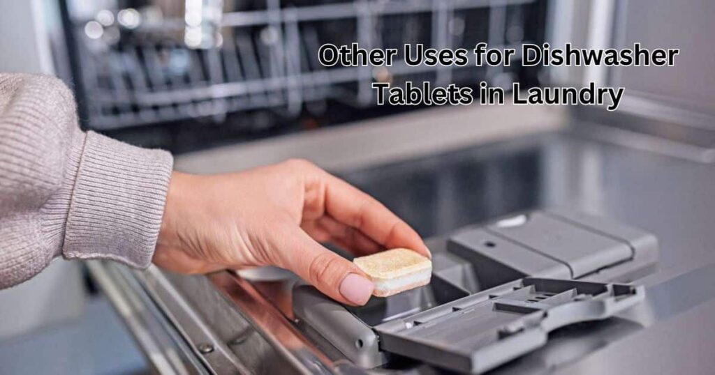 Can You Use Dishwasher Tablets to Clean Your Washing Machine?