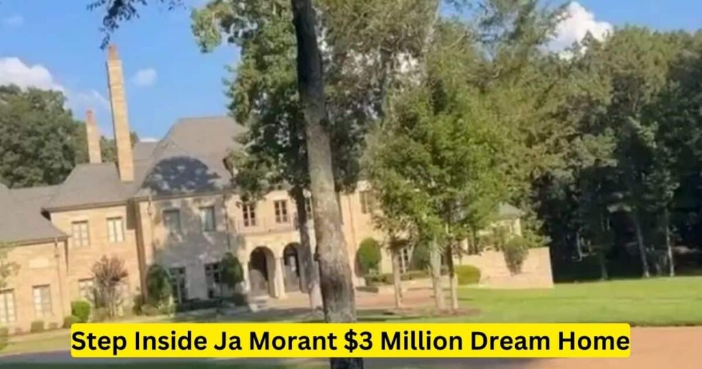 Step Inside Ja Morant $3 Million Dream Home